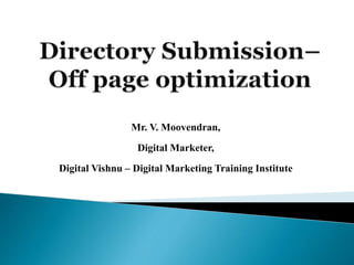 Mr. V. Moovendran,
Digital Marketer,
Digital Vishnu – Digital Marketing Training Institute
 