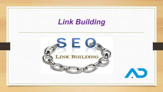 Link Building
 