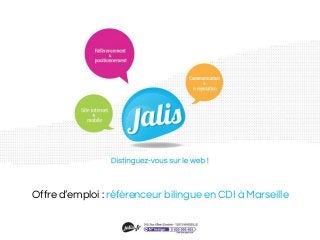 Offre d’emploi : référenceur bilingue en CDI à Marseille

 
