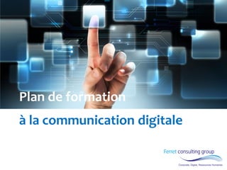 Plan de formation à la communication digitale  