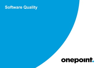 Software Quality
 