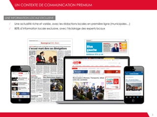 UN CONTEXTE DE COMMUNICATION PREMIUM
WEB3
UNE INFORMATION LOCALE EXCLUSIVE
⁄ Une actualité riche et variée, avec les rédactions locales en première ligne (municipales…)
⁄ 80% d’information locale exclusive, avec l’éclairage des experts locaux
 