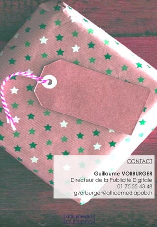 CONTACT
Guillaume VORBURGER
Directeur de la Publicité Digitale
01 75 55 43 48
gvorburger@alticemediapub.fr
 