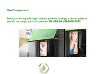 Film Transparence


Transparent lorsque l’image n’est pas projetée. Idéal pour des installations
«on/off» ou «projection/transparence». EXISTE EN VERSION FLEX
 