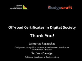 Off-road certificates in digital society