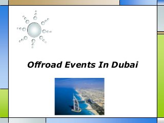 Offroad Events In Dubai
 