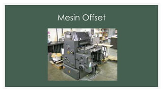 Mesin Offset 
 