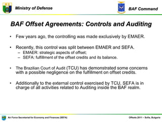 Offset Strategy of the Brazilian Air Force - Offsets 2011 Conference ...
