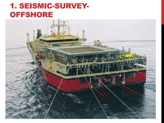 1. SEISMIC-SURVEY-OFFSHORE 
 
