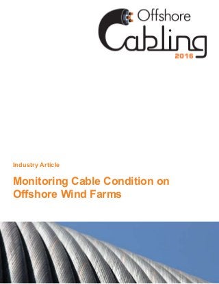 Industry Article
Monitoring Cable Condition on
Offshore Wind Farms
 