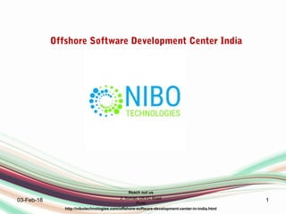 Offshore Software Development Center India
Reach out us
2, Sumati, Off FC Road
Pune
http://nibotechnologies.com/offshore-software-development-center-in-india.html
03-Feb-18 1
 