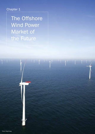 Chapter 1 - The Offshore Wind Power Market of the Future




      100 GW and counting…

      In summer 2009 EWEA surveye...