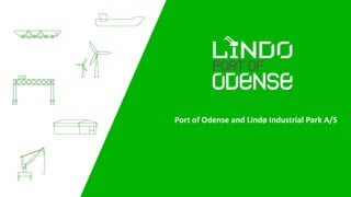 Port of Odense and Lindø Industrial Park A/S 
 