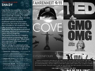 CONTEXTUAL FACTORS
SHADY
‣ Demand for Transparency - Nicknamed the
“Unreasonable Consumer”, a better-
informed public wants to see behind the
curtain before choosing to sign up.
‣ Demand for Privacy - Edward Snowden
started a public dialogue about our right to
privacy that is still unfolding.
‣ Demand for Quality - Be it the ingredients
on the label, respect on the phone, or how
a company treats its workers, the bar is
being raised for what “good” means.
“There’s some serious shit about to go down in D.C., and if you are one of the 180 million
Americans out there using a smartphone, and you are not pissed off right now, then you are
not paying attention, but you need to. They don’t give a damn about you, or about making
this industry better. They just want to jack up your bill and line their pockets. It is the same old
crap, on a different day.”
John Legere, CEO T-Mobile, June 2015
Over	
  the	
  last	
  few	
  years	
  we’ve	
  watched	
  
as	
  the	
  demand	
  for	
  open	
  information	
  has	
  
been	
  met,	
  and	
  the	
  stories	
  that	
  emerged	
  
were	
  repeatedly	
  unsettling.	
  	
  It	
  seems	
  
the	
  more	
  questions	
  are	
  asked,	
  the	
  more	
  
the	
  answers	
  erode	
  the	
  view	
  of	
  
traditional	
  systems	
  and	
  structures.
We’re	
  in	
  the	
  the	
  midst	
  of	
  an	
  endless	
  
Glow	
  of	
  headlines,	
  documentaries,	
  TED	
  
talks,	
  investigations	
  and	
  interviews	
  
digging	
  into	
  the	
  way	
  grids	
  work	
  behind	
  
the	
  scenes,	
  and	
  there	
  are	
  serious	
  trust	
  
issues	
  with	
  all	
  things	
  big.	
  
The	
  beneGit	
  of	
  the	
  doubt	
  is	
  long	
  gone,	
  
and	
  in	
  its	
  place	
  is	
  a	
  growing	
  group	
  of	
  
skeptics	
  demanding	
  truth.	
  Where	
  does	
  
this	
  come	
  from?	
  What	
  went	
  into	
  it?	
  
How	
  safe	
  is	
  my	
  info?	
  	
  
Right	
  or	
  wrong,	
  the	
  conversation	
  has	
  
turned	
  personal,	
  tension	
  is	
  high	
  and	
  the	
  
burden	
  of	
  proof	
  is	
  on	
  the	
  established.
 