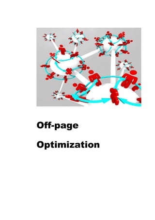 Off-page
Optimization
 