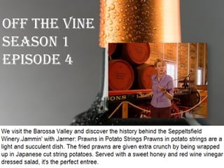 Off The Vine
Season 1
Episode 4
 