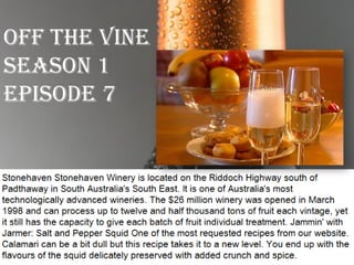 Off The Vine
Season 1
Episode 7
 