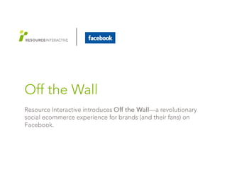 Off The Wall: ecommerce on Facebook
