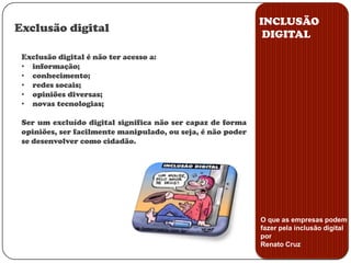 Produção ou Transação;