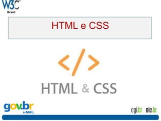 HTML e CSS
 
