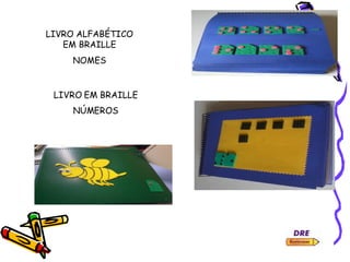 LIVRO ALFABÉTICO
EM BRAILLE
NOMES
 