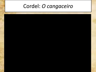 Cordel: O cangaceiro
 