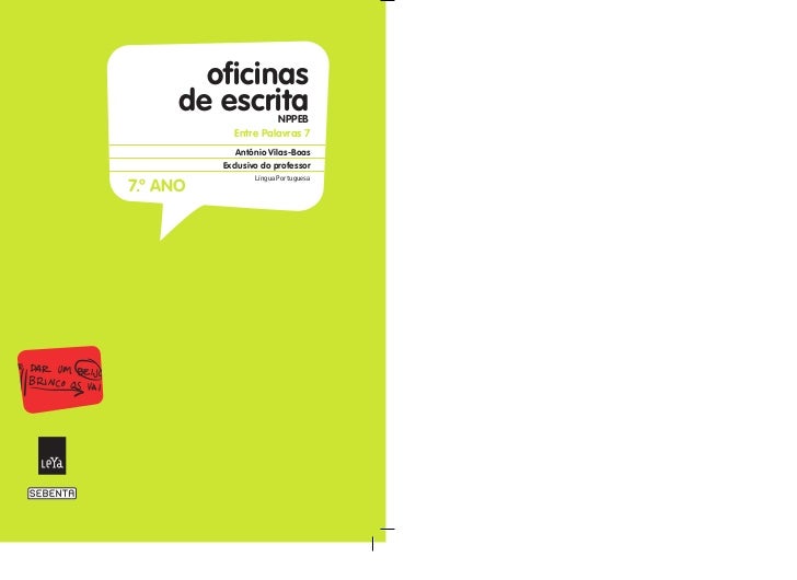 oficinas      de escrita     NPPEB            Entre Palavras 7             António Vilas-Boas          Exclusivo do profes...