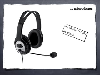 ms life chat lx-3000
60 dilmas
... microfones
 