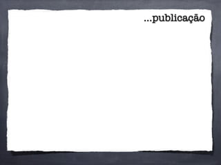 ...publicação
 