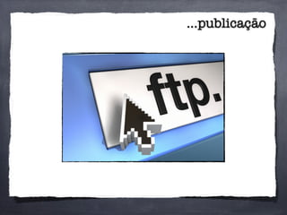 ...publicação
 