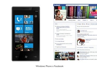 Windows Phone e Facebook
 