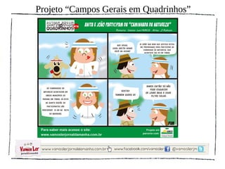 Projeto “Campos Gerais em Quadrinhos”
 