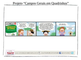 Projeto “Campos Gerais em Quadrinhos”
 