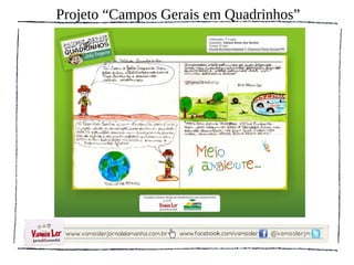 Projeto “Campos Gerais em Quadrinhos”
 