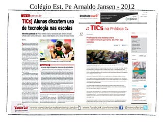 Colégio Est. Pe Arnaldo Jansen - 2012
 