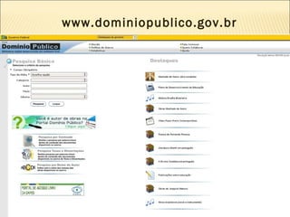 www.dominiopublico.gov.br 