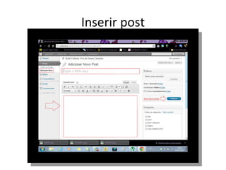 Inserir post
 