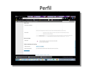 Perfil
Após preencher os dados do Ponto de Cultura salve as atializações no botão azul.
 