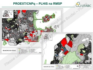 PROEXT/CNPq – PLHIS na RMSP               PLHIS:
                          Fontes de Informação
                                      Conceitos
 