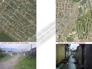 traçado regular e média densidade   traçado irregular e alta densidade
 