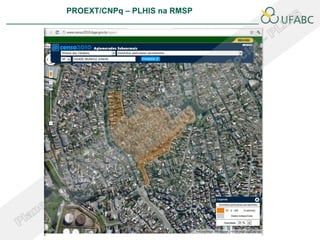 PROEXT/CNPq – PLHIS na RMSP
                                             PLHIS:
                              Fontes de Informação
                                         Conceitos
 