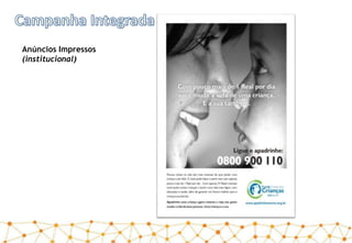 Anúncios Impressos
(institucional)
 