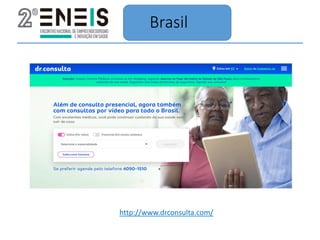 Brasil
http://www.drconsulta.com/
 