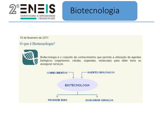 Biotecnologia
 