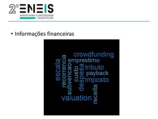 • Informações financeiras
 