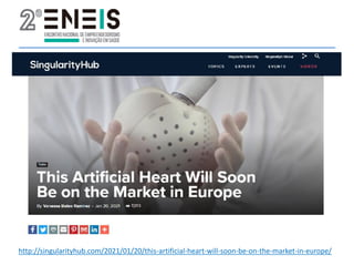http://singularityhub.com/2021/01/20/this-artificial-heart-will-soon-be-on-the-market-in-europe/
 
