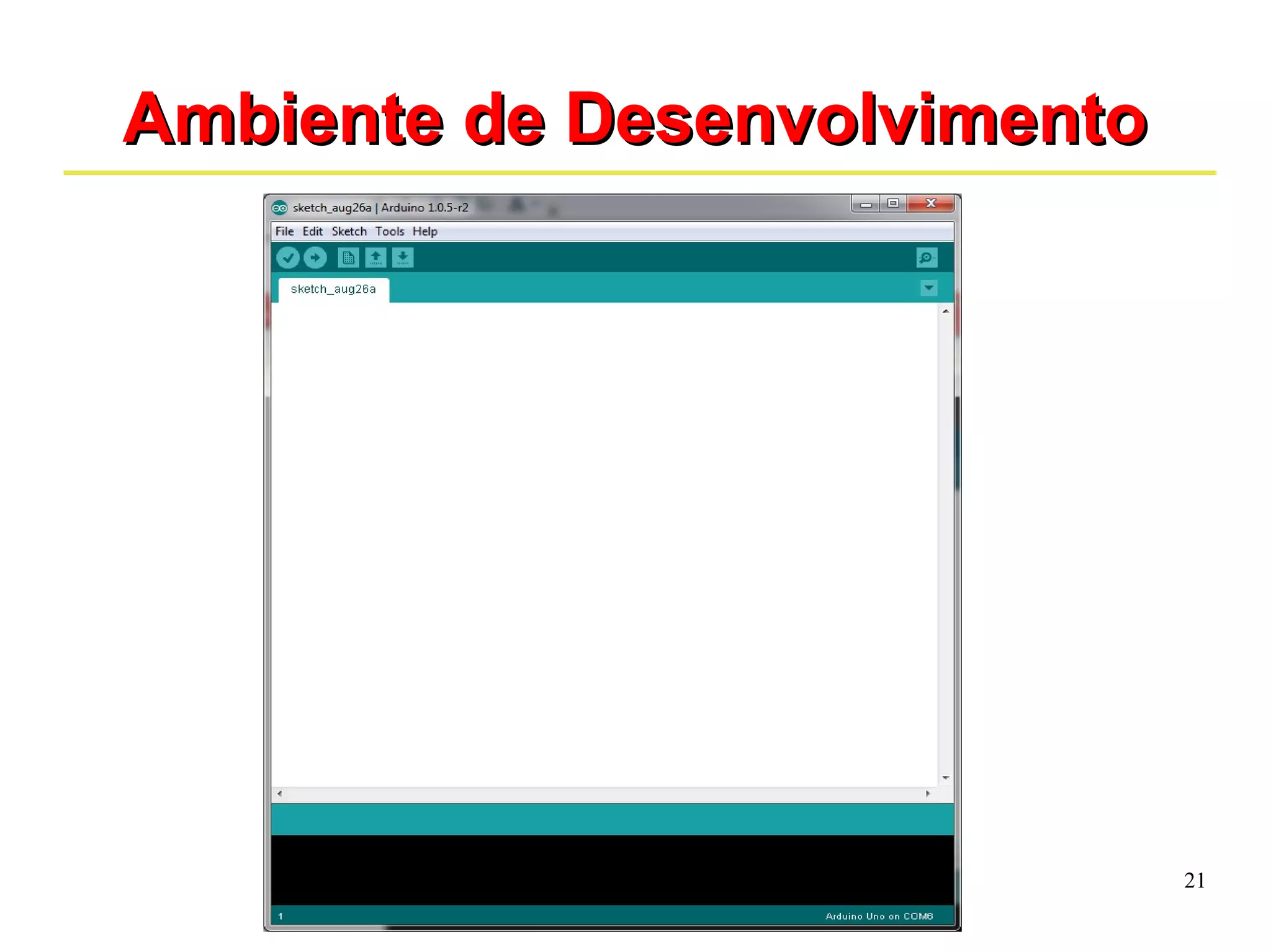21 
AAmmbbiieennttee ddee DDeesseennvvoollvviimmeennttoo 
 