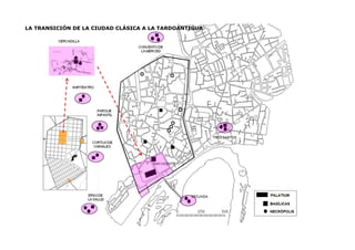 LA TRANSICIÓN DE LA CIUDAD CLÁSICA A LA TARDOANTIGUA
 