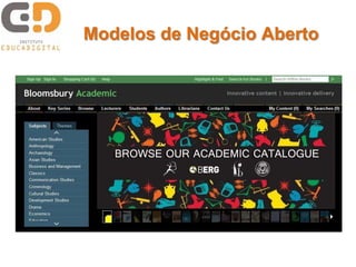 Modelos de Negócio Aberto
 