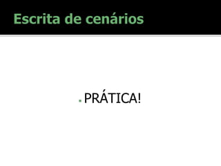  PRÁTICA!
 